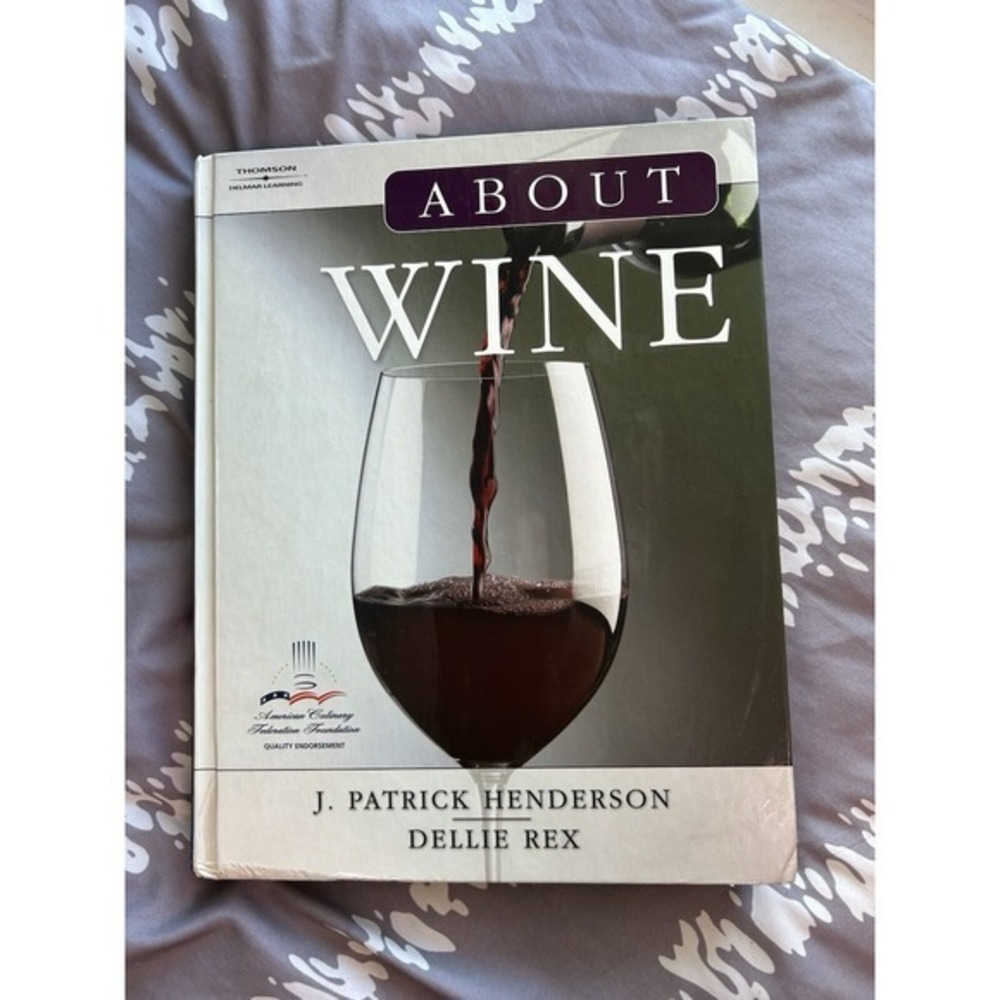 About Wine American‎ Culinary Foundation Textbook